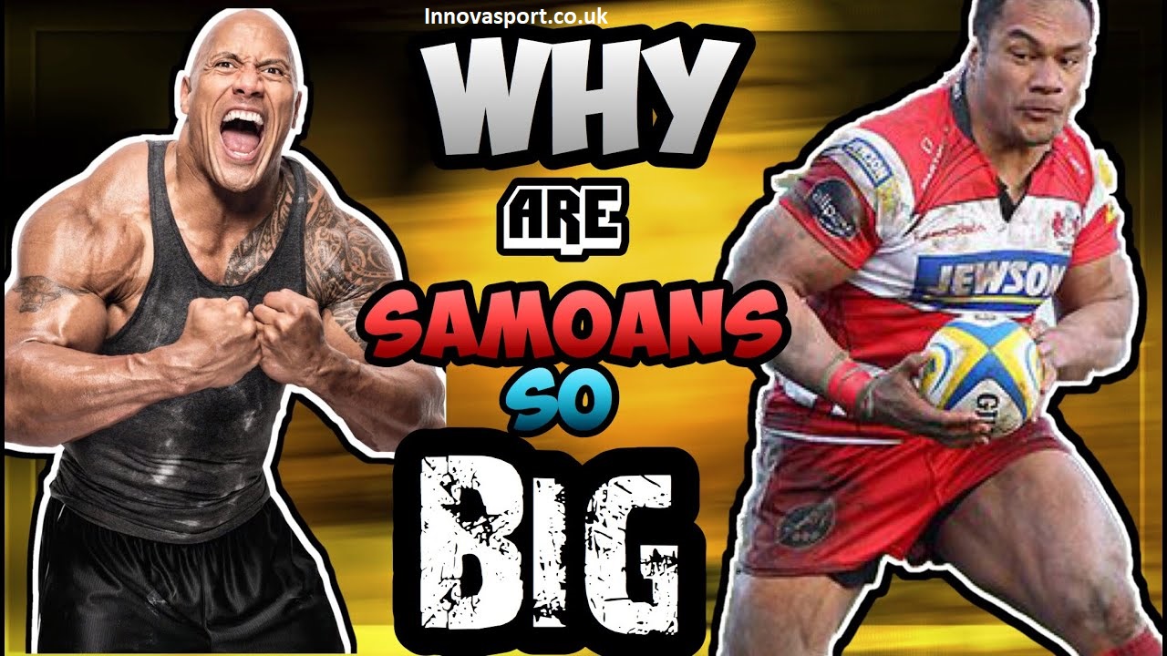 Why are Samoans so strong? The science, culture, and reality behind one of sport's most fascinating stories